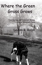 Where the Green Grass Grows - a Rural Route 2 Book